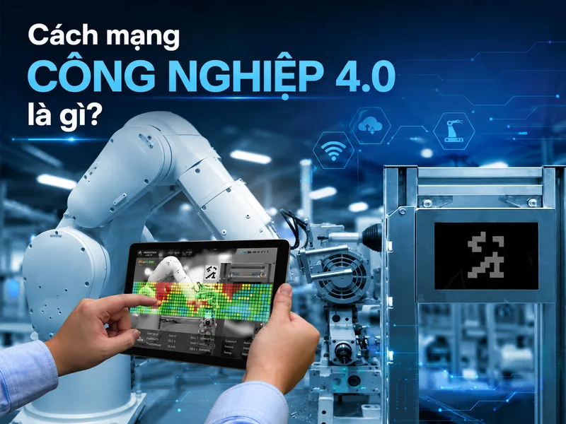 Cách mạng công nghiệp 4.0 là giai đoạn phát triển dựa trên kết nối số, dữ liệu và tự động hóa thông minh.
