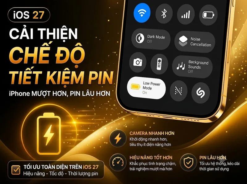 iOS 27 tối ưu hiệu suất giúp iPhone hoạt động ổn định và tiết kiệm năng lượng hơn.